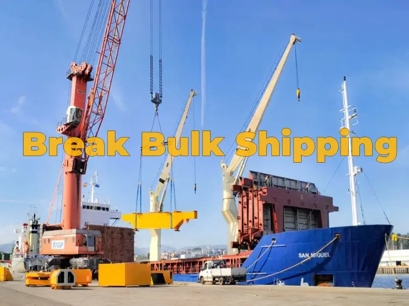Break bulk cargo shipping